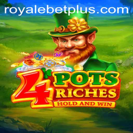 Discover the Thrills of 4potsriches with ROYALEBET