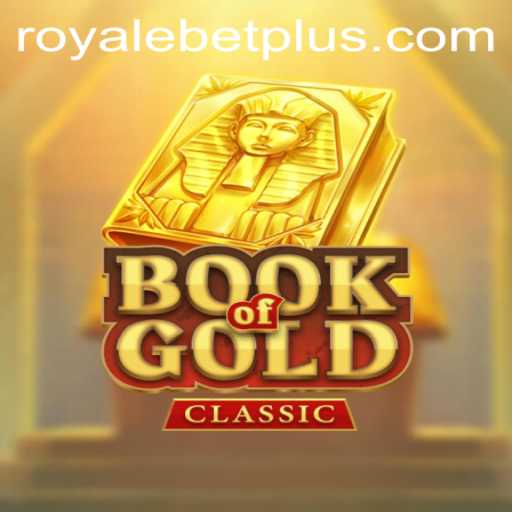 Discover BookOfGoldClassic: An Immersive Gaming Experience with ROYALEBET