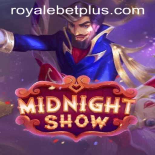 Discover the Exciting World of MidnightShow: A ROYALEBET Experience